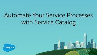 Automate Your Service Processes with Service Catalog