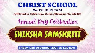 SHIKSHA SAMSKRITI - Annual Day Celebration of CHRIST SCHOOL Manipal