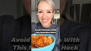 Avoid Plateaus with this Nutrition Hack #diettips #recipe #dietingtips #weightlossjourney #diethacks