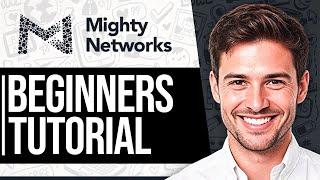 Mighty Networks Tutorial 2024 - How To Use Mighty Networks for Beginners