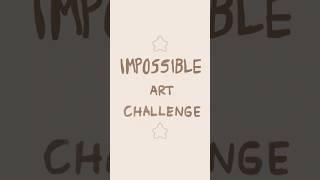 Impossible art challenge #drawing #art #oc #occhallenge #artchallenge #digitalart #artist