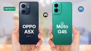 OPPO A5X 5G vs Motorola G45 5G || Full Comparison