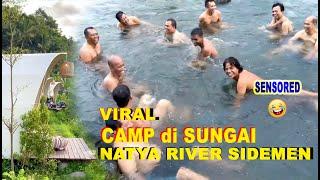 MANDI di SUNGAI SAMBIL CAMPING di NATYA RIVER SIDEMEN