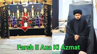 Farsh E Aza Ki Azmat | Maulana Algaib Haider Sb