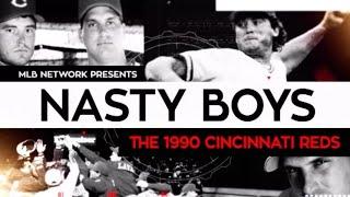 MLB: Nasty Boys (The 1990 Cincinnati Reds)