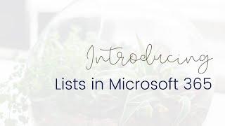 Introducing Lists in Microsoft 365