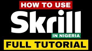 Skrill Account in Nigeria | Skrill Full Tutorial (Send & Receive Money Fast in 2024)