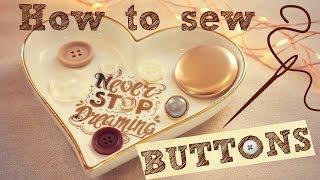 Sewing Notes: Ep.1 - How to Sew Buttons