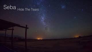 Seba - Hide The Tears