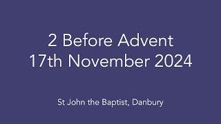 2 Before Advent - St John's, Danbury