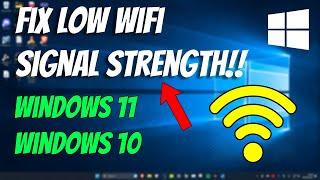 How To Fix Low WI-FI Signal Strength on Windows