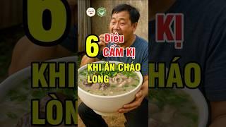 6 Điều Cấm Kị Khi Ăn Cháo Lòng