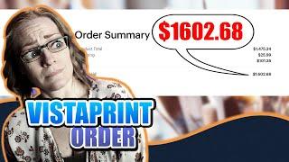 What $1600 got me from VistaPrint