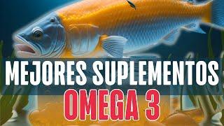 Mejores Suplementos de Omega 3