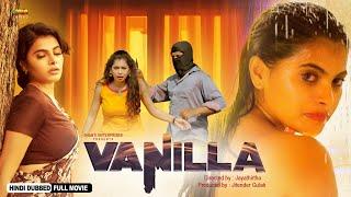 Vanilla | New Release Hindi Dubbed Thriller Movie | Avinash J, Swathi Konde, Paavana Gowda