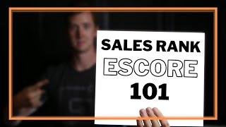 How to Read Amazon Sales Rank and eScore for Beginners