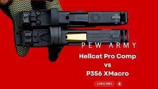 P365X Macro VS Hellcat Pro Comp