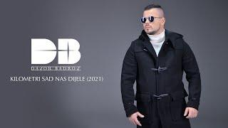 Davor Badrov - Kilometri sad nas dijele (Official HD Video 2021)