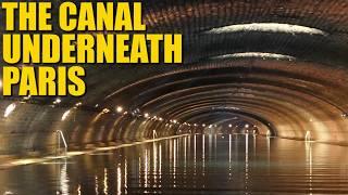 The Spectacular Subterranean Canal Underneath Paris