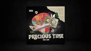 FKG TAN - PRECIOUS TIME (Official Audio)