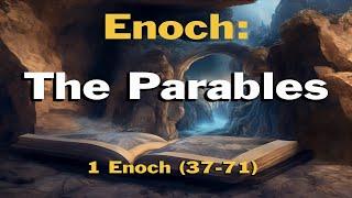 Exploring Enoch: The Mysteries of the Book of Parables: Chapters 37-71, #enoch, #bookofparables