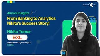 From Banking to Analytics: How Nikita Tomar Achieved 12+ LPA | AnalytixLabs