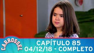 Carrossel | Capítulo 85 - 04/12/18, completo