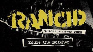 Rancid - "Eddie the Butcher" (Full Album Stream)