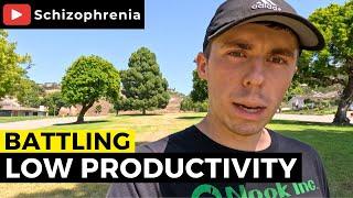 Schizophrenia Symptoms: Battling Lethargy and Low Productivity | Surviving Schizophrenia