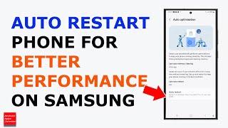 How to auto restart android phone periodically for better performance (Samsung phone)