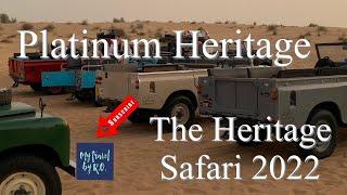 PLATINUM HERITAGE: The Heritage Safari 2022