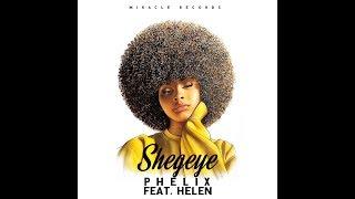 Phelixyos Feat. Helen - Shegeye