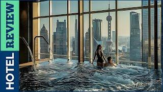  Luxury Hotels in Shanghai (2024)