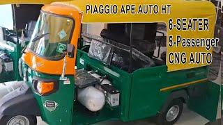 2024 Piaggio Ape Auto HT 5 Passenger / 6-Seater CNG Auto Review include Engine, CNG, Specs, Features