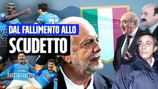 Così lo scudetto è tornato a Napoli dopo 33 anni: De Laurentiis aveva calcolato tutto nel 2004