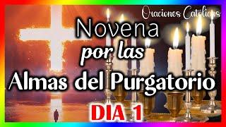 Primer día de la Novena por las Almas del Purgatorio  Novena a las Benditas animas del Purgatorio