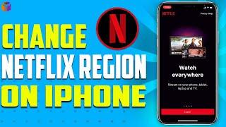 how to change Netflix region on iPhone 2023