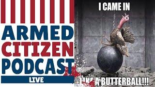 Happy Thanksgiving & Black Friday Deals | Armed Citizen Podcast Ep 366