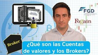 ¿Está mi dinero seguro? Explicación fácil: ¿Qué son las cuentas de valores? ¿Que es un bróker?