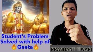 Mind Control || STUDENTS PROBLEM SOLVED || BHAGWAT GEETA || PRASHANT_SIR || NEW INDIAN ERA