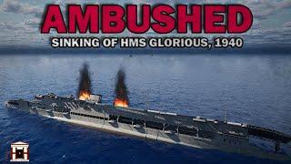 Sinking of HMS Glorious by Scharnhorst & Gneisenau, 1940 - 3D Animated