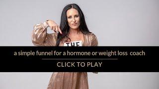 Learn how to create a simple funnel as a weight loss or hormone coach by Rachel Feldman