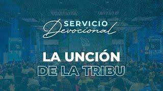 La Unción de la Tribu de Isacar | Anciano Fernando Álvarez |  Cuarto Servicio Devocional