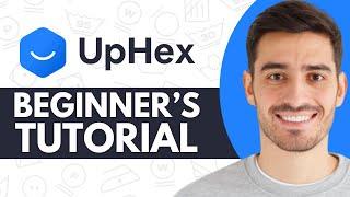 How to Use UpHex (2025) | Full UpHex Tutorial