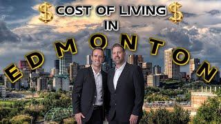 Cost of Living in Edmonton Alberta Canada[EVERYTHING YOU NEED TO KNOW 2025]