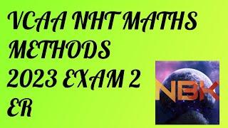 2023 VCE NHT Mathematical Methods Exam 2 Extended Response Suggested Solutions