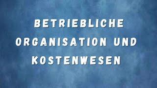 Logistikmeister Aufgabe aus dem Bereich betriebliche Organisation und Kostenwesen