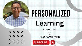 PERSONALIZED LEARNING