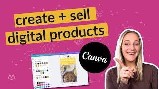 How to Create & Sell Digital Products with Canva (Step-by-Step Guide!)