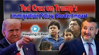 Ted Cruz on Trump's Immigration Policy: Border Impact #TedCruz #Trump #Immigration